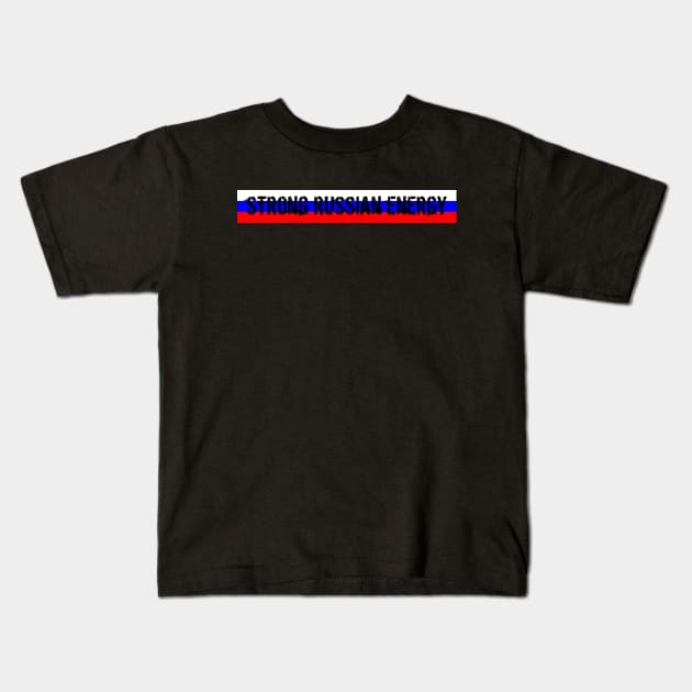 Strong Russian Energy Kids T-Shirt by MonfreyCavalier